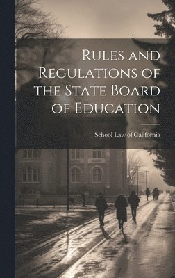 bokomslag Rules and Regulations of the State Board of Education