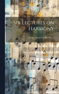 bokomslag Six Lectures on Harmony