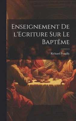 bokomslag Enseignement de l'Ecriture sur le Baptme