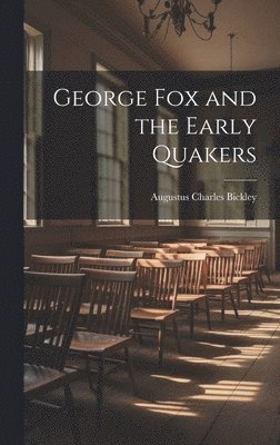 George Fox and the Early Quakers 1