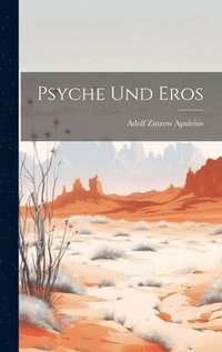 bokomslag Psyche und Eros