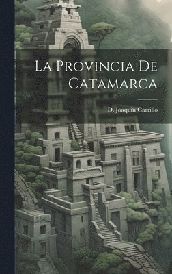 La Provincia de Catamarca 1