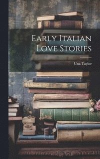 bokomslag Early Italian Love Stories