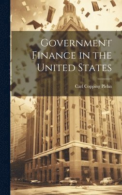 Government Finance in the United States 1