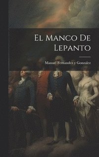 bokomslag El Manco de Lepanto