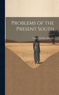 Problems of the Present South 1