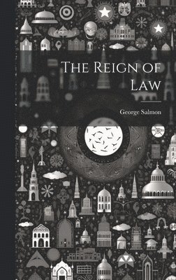 The Reign of Law 1