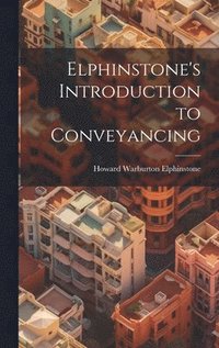 bokomslag Elphinstone's Introduction to Conveyancing