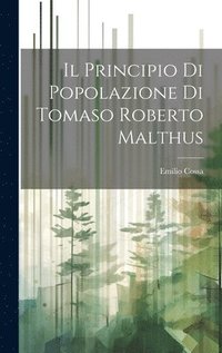 bokomslag Il Principio di Popolazione di Tomaso Roberto Malthus