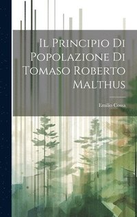 bokomslag Il Principio di Popolazione di Tomaso Roberto Malthus