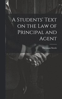 bokomslag Students' Text on the Law of Principal and Agent