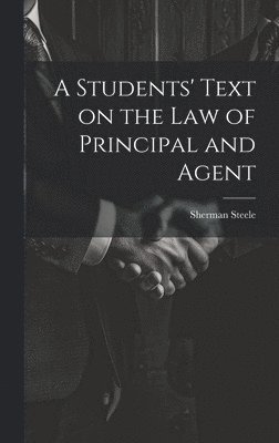 bokomslag Students' Text on the Law of Principal and Agent