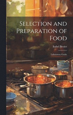 Selection and Preparation of Food 1