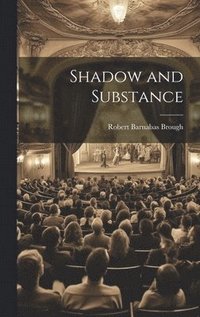 bokomslag Shadow and Substance