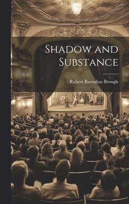 Shadow and Substance 1