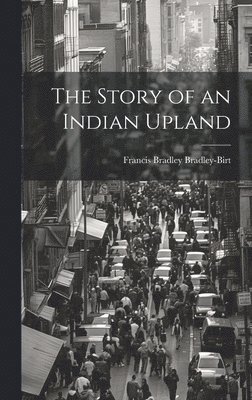 The Story of an Indian Upland 1