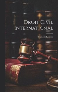 bokomslag Droit Civil International