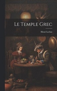 bokomslag Le Temple Grec