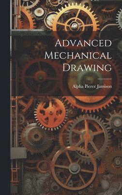 bokomslag Advanced Mechanical Drawing