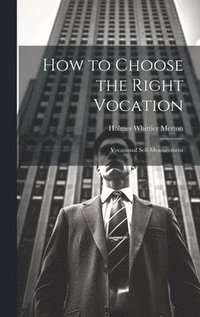 bokomslag How to Choose the Right Vocation