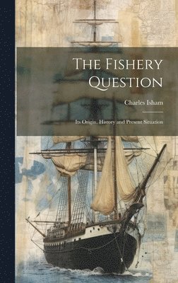 bokomslag Fishery Question