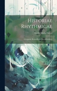 bokomslag Historiae Rhythmicae