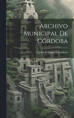 bokomslag Archivo Municipal de Crdoba