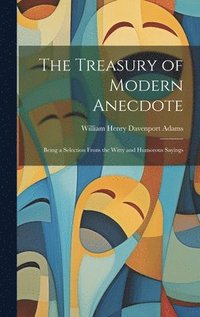 bokomslag The Treasury of Modern Anecdote