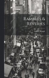 bokomslag Rambles & Reveries