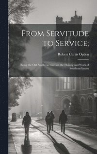 bokomslag From Servitude to Service;