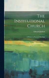 bokomslag The Institutional Church