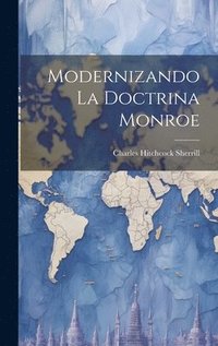 bokomslag Modernizando la Doctrina Monroe