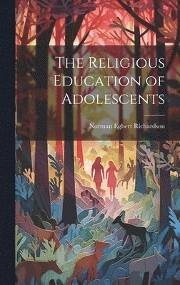 bokomslag The Religious Education of Adolescents