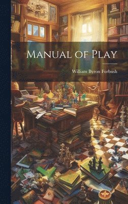 bokomslag Manual of Play