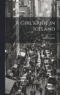 bokomslag A Girl's Ride in Iceland