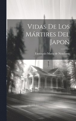 bokomslag Vidas de los Mártires del Japon
