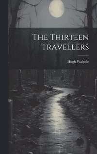 bokomslag Thirteen Travellers