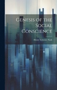 bokomslag Genesis of the Social Conscience