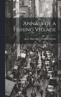 Annals of a Fishing Village 1