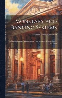bokomslag Monetary and Banking Systems
