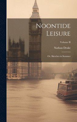 bokomslag Noontide Leisure