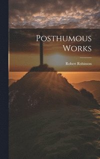 bokomslag Posthumous Works