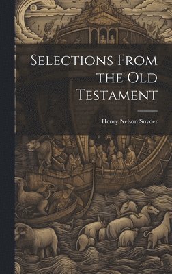 Selections From the Old Testament 1