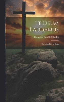 Te Deum Laudamus