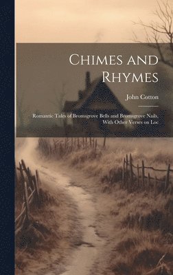 bokomslag Chimes and Rhymes