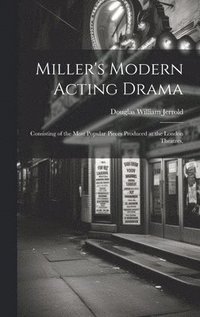 bokomslag Miller's Modern Acting Drama