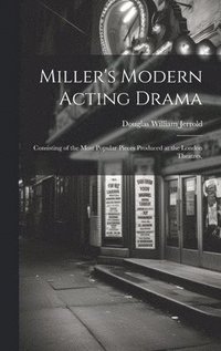 bokomslag Miller's Modern Acting Drama