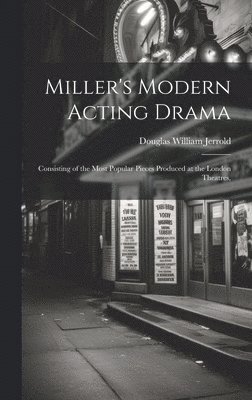 Miller's Modern Acting Drama 1