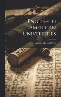 bokomslag English in American Universities
