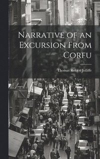 bokomslag Narrative of an Excursion From Corfu
